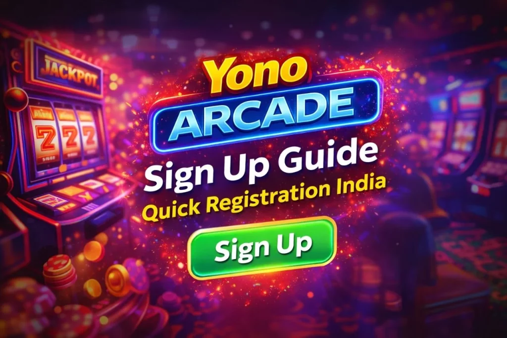 Yono Arcade Sign Up banner with slot machine, bright casino lights, and quick registration India button