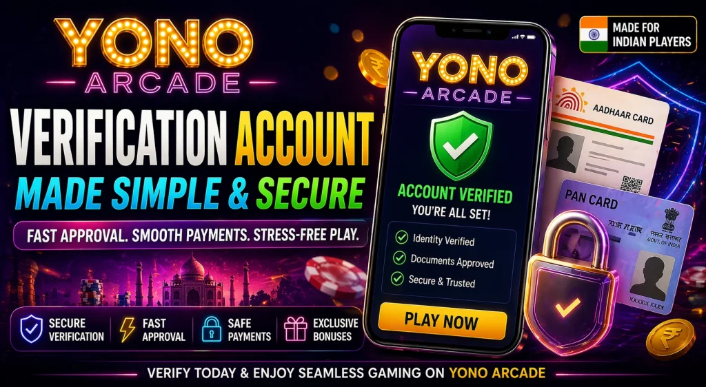 Yono Arcade account verification banner with secure ID check mobile app approval fast verification India players