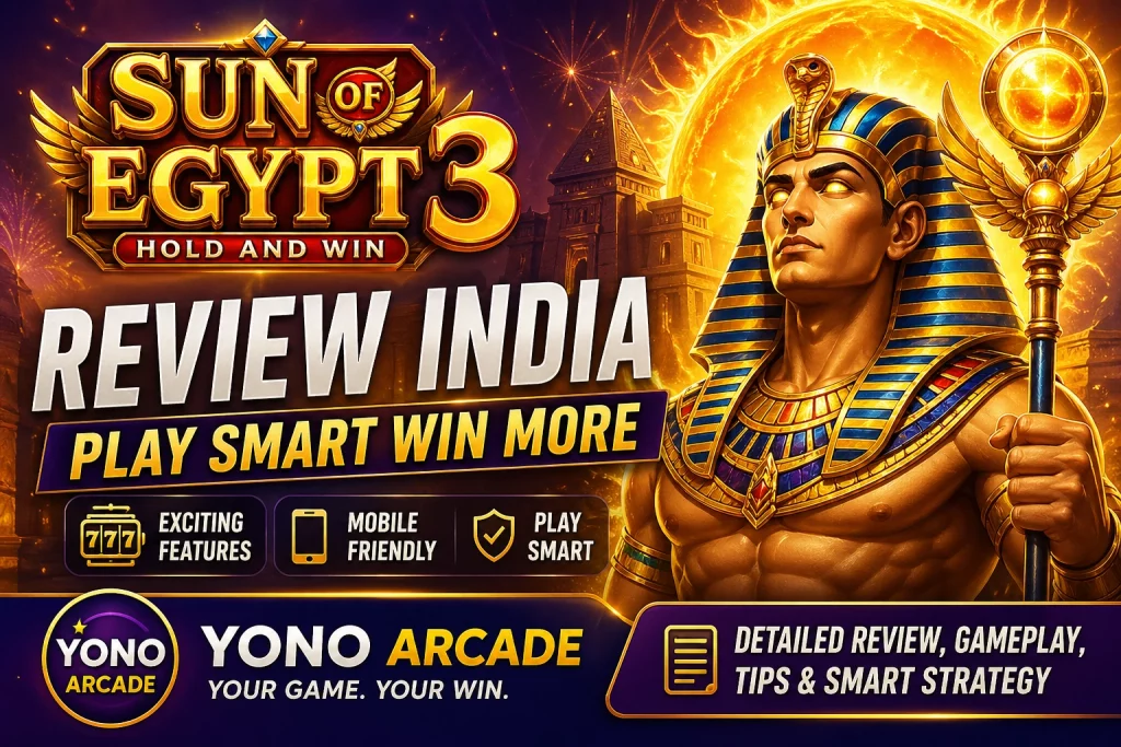 Sun of Egypt 3 Yono Arcade banner India slot game review Egyptian themed casino gameplay mobile play smart win more