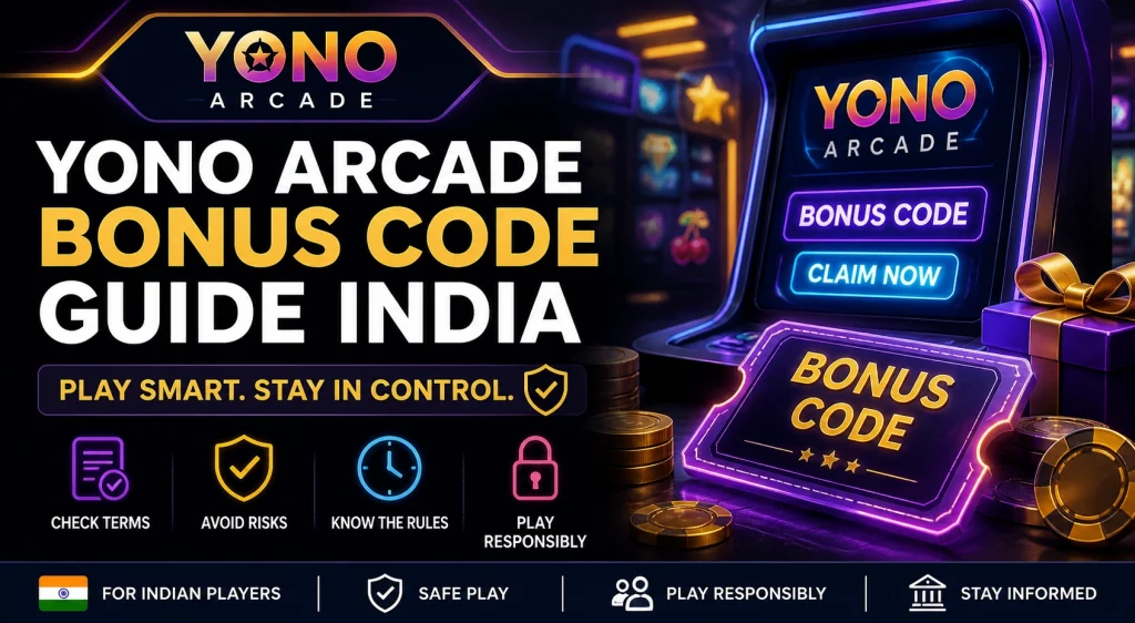 Yono Arcade Bonus Code Guide India banner with neon arcade design, safety icons, bonus code ticket, and responsible play message for Indian players.