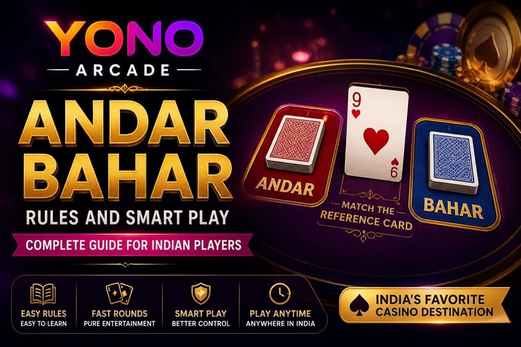 Yono Arcade Andar Bahar banner with Indian card game table, Andar and Bahar cards, casino chips, and smart play theme.
